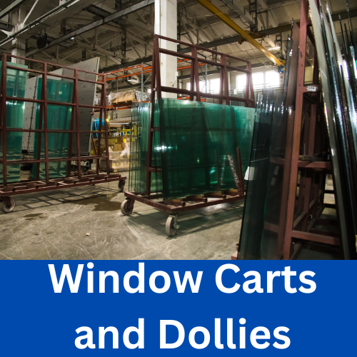 Window Carts and Dollies