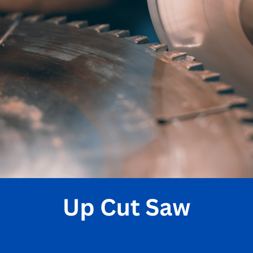 Up cut saw