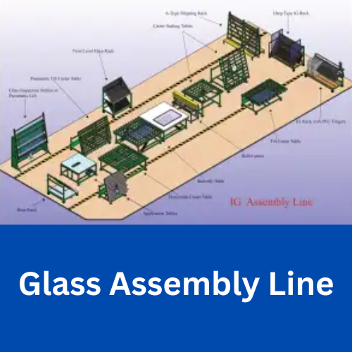 Insulated Glass Assembly Line