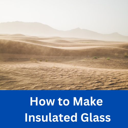 How to make insulated glass